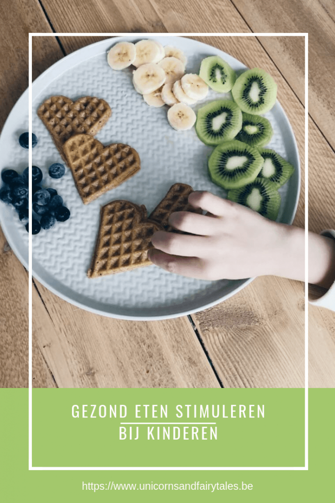 gezond eten stimuleren bij kinderen - unicorns & fairytales