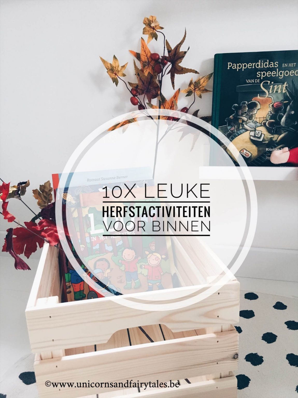 herfstactiviteiten binnen - unicorns & fairytales