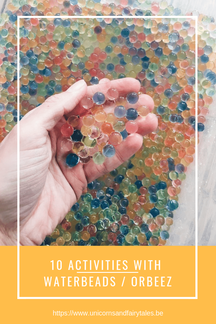 activiteiten met waterbeads of orbeez - unicorns & fairytales