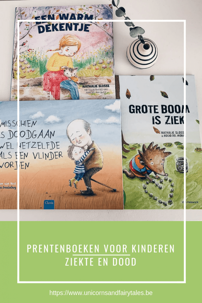 prentenboeken over ziekte en dood - unicorns & fairytales 