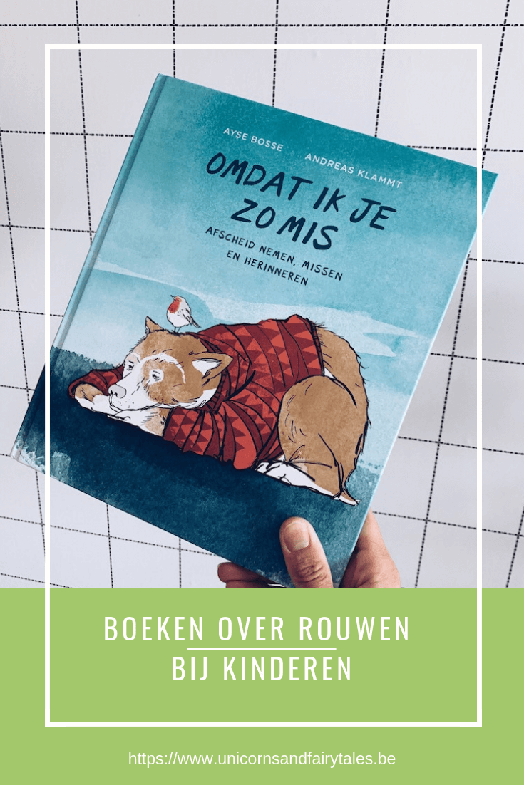 boeken over rouwen - unicorns & fairytales