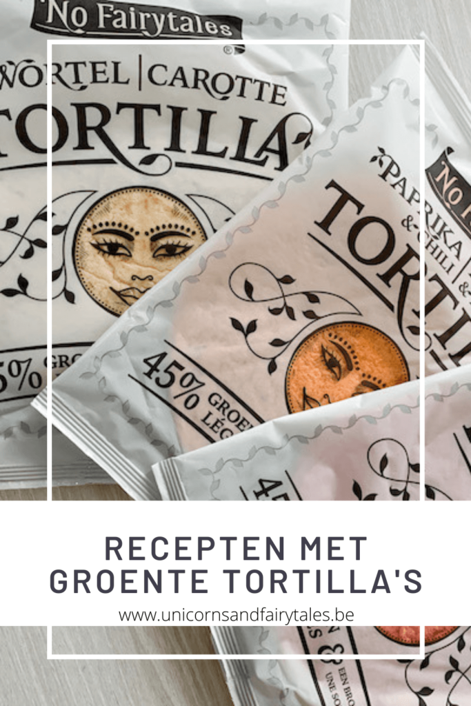 recepten met tortilla's - unicorns & fairytales